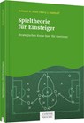Spieltheorie für Einsteiger - Avinash K. Dixit ; Barry J. Nalebuff - 9783791041414