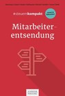 #steuernkompakt Mitarbeiterentsendung - Christiane Bourseaux ; Jens P. Glaser ; Klaus Heeke ; Melanie Heithausen ; Carolin Reichel ; Daniele Sendler ; Susanne C. F. Turner ; Michael Weiß - 9783791053011