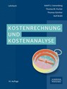 Kostenrechnung und Kostenanalyse - Adolf G. Coenenberg ; Thomas M. Fischer ; Thomas Günther ; Rolf Brühl - 9783791054919