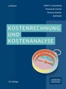 Kostenrechnung und Kostenanalyse - Adolf G. Coenenberg ; Thomas M. Fischer ; Thomas Günther ; Rolf Brühl - 9783791058528