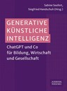 Generative Künstliche Intelligenz - Sabine Seufert ; Siegfried Handschuh - 9783791062204