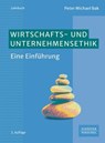 Wirtschafts- und Unternehmensethik - Peter Michael Bak - 9783791063218