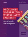 Prüfungsvorbereitung Wirtschaftsfachwirt - Hans J. Nicolini - 9783791068817