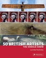 50 British Artists You Should Know - Lucinda Hawksley - 9783791345383