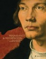 Renaissance and Reformation - The Staatliche Museen Zu Berlin ; Staatliche Kunstsammlungen Dresden ; Baterische StaatsgemAldesammlungen Munch - 9783791355399