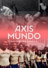 Axis Mundo - C. Ondine Chavoya ; David Evans Frantz - 9783791356693