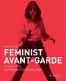 Feminist Avant-Garde - Gabriele Schor - 9783791359717