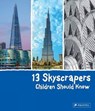 13 Skyscrapers Children Should Know - Brad Finger - 9783791372518