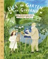 Ella im Garten von Giverny - Daniel Fehr ; Monika Vaicenaviciene - 9783791374758
