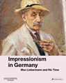 Impressionism in Germany - Michael Philipp ; Nerina Santorius ; Ortrud Westheider - 9783791376257