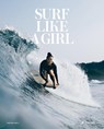 Surf Like a Girl (dt.) - Carolina Amell - 9783791385945