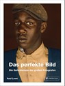 Das perfekte Bild - Paul Lowe - 9783791387628