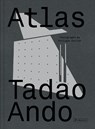 Atlas: Tadao Ando - Philippe Séclier - 9783791387970