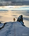 Jimmy Chin: Bilder aus einer Welt der Extreme - Jimmy Chin - 9783791389004