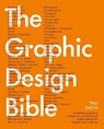 Graphic Design Bible: The Definitive Guide to Contemporary and Historical Graphic Design for Designers and Creatives - Theo Inglis - 9783791389905