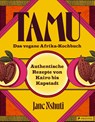 Tamu - Das vegane Afrikakochbuch - Jane Nshuti - 9783791391663