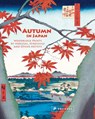 Autumn in Japan - Anne Sefrioui - 9783791393858