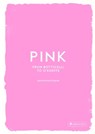 Pink: from botticelli to o'keeffe - hayley edwards-dujardin - 9783791394305