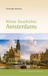 Kleine Geschichte Amsterdams - Christoph Driessen - 9783791722726