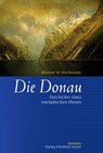 Die Donau - Michael W. Weithmann - 9783791724430