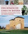 Der römische Limes in Bayern - Thomas Fischer ; Erika Riedmeier-Fischer ; Bayerisches Landesamt für Denkmalpflege - 9783791729060
