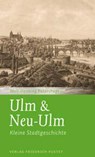 Ulm & Neu-Ulm - Wolf-Henning Petershagen - 9783791730394