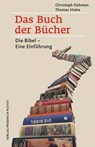 Das Buch der Bücher - Christoph Dohmen ; Thomas Hieke - 9783791731148