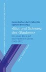 "Glut und Schmerz des Glaubens" - Hanna-Barbara Gerl-Falkovitz ; Sigmund Bonk - 9783791734613