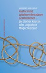 Pastoral mit wiederverheirateten Geschiedenen - Andreas Wollbold - 9783791760643