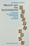 Mensch sein neu buchstabieren - Hansjürgen Verweyen - 9783791760841