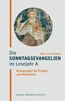 Die Sonntagsevangelien im Lesejahr A - Anke Lechtenberg - 9783791762234
