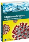 Infektionsschutzgesetz - Norbert Höhl - 9783792203897