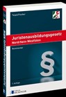 Juristenausbildungsgesetz Nordrhein-Westfalen - Kai Hendrik Teipel ; Fabian Fischer - 9783792204313