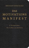 Das MotivationsManifest - Brendon Burchard - 9783793423102