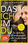 Das Ich im Du - Tanja Roos ; Christian Roos - 9783793424512