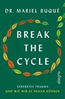 Break the Cycle - Mariel Buqué - 9783793424635