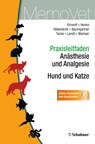 Praxisleitfaden Anästhesie und Analgesie - Hund und Katze - Wolf Erhardt ; Julia Henke ; Jörg Haberstroh ; Christine Baumgartner - 9783794529445
