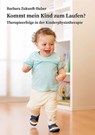 Kommt mein Kind zum Laufen? - Barbara Zukunft-Huber - 9783795019426