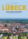 Lübeck: Hanse.Häfen.Holstentor - Konrad Dittrich ; Leo Bloom - 9783795052430