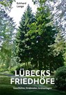 Lübecks Friedhöfe - Eckhard Lange - 9783795052706