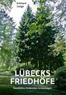 Lübecks Friedhöfe - Eckhard Lange - 9783795052706