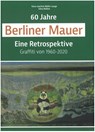 60 Jahre Berliner Mauer - Hans-Joachim Möller-Lange ; Edna Rellöm - 9783795071301