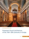 Protestant Church Architecture of the 16th–18th Centuries in Europe (3 volume set) - Jan Harasimowicz - 9783795434090