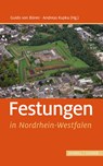 Festungen in Nordrhein-Westfalen - Guido von Büren ; Andreas Kupka - 9783795434168