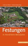 Festungen in Nordrhein-Westfalen - Guido von Büren ; Andreas Kupka - 9783795434168