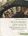 Kulturweg der Vögte - Christoph Fasbender - 9783795435400