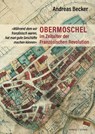 Obermoschel im Zeitalter der Französischen Revolution - Andreas Becker - 9783795438913