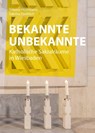Bekannte Unbekannte - Simone Husemann ; Sabrina Faulstich - 9783795438937