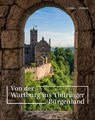 Von der Wartburg ins Thüringer Burgenland - Wartburg-Stiftung - 9783795439538