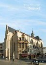 Brüssel - CASTIAU,  Claude ; Lechtape, Andreas - 9783795467210
